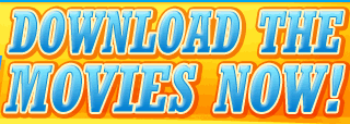 DOWNLOAD THE MOVIES NOW!